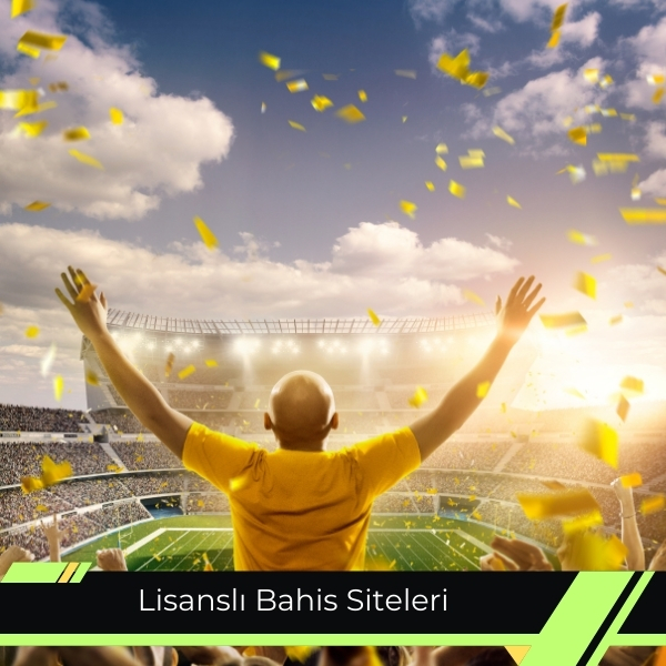 Lisanslı Bahis Siteleri